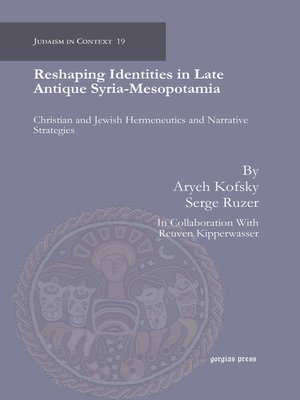 cover image of Reshaping Identities in Late Antique Syria-Mesopotamia